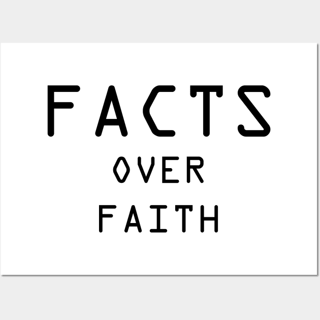 Facts over Faith Wall Art by renzkarlo